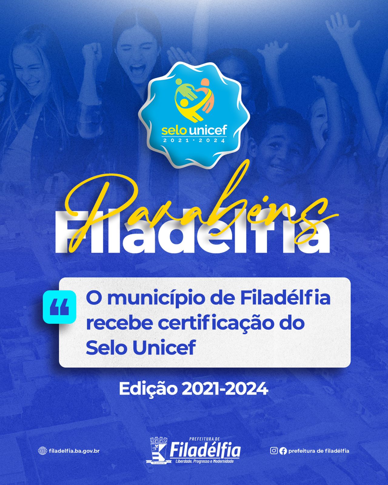 Filadélfia conquista o Selo Unicef e marca novo capítulo na Defesa dos Direitos de Crianças e Adolescentes