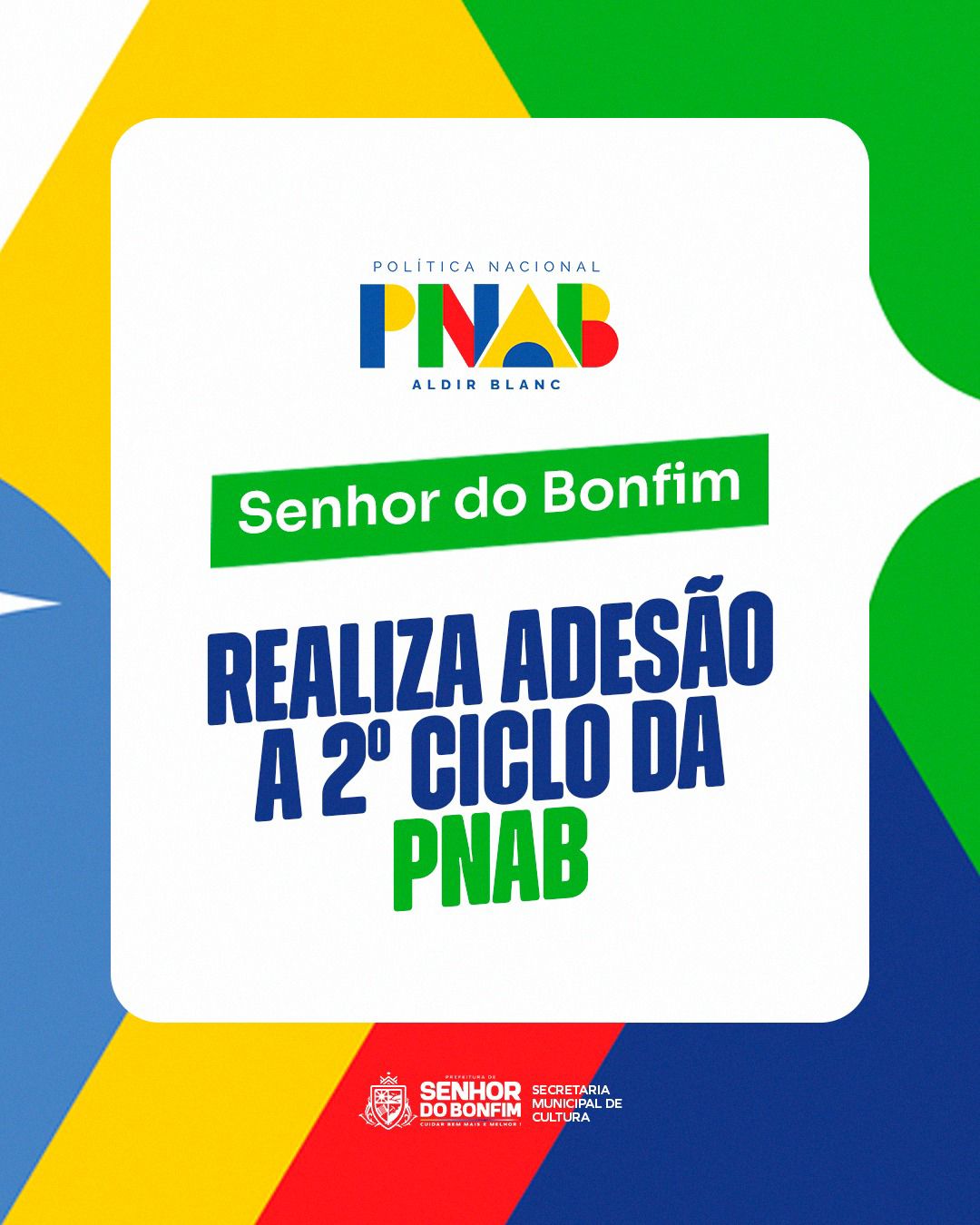 PNAB: Senhor do Bonfim adere ao segundo ciclo da Política Nacional Aldir Blanc de Fomento à Cultura