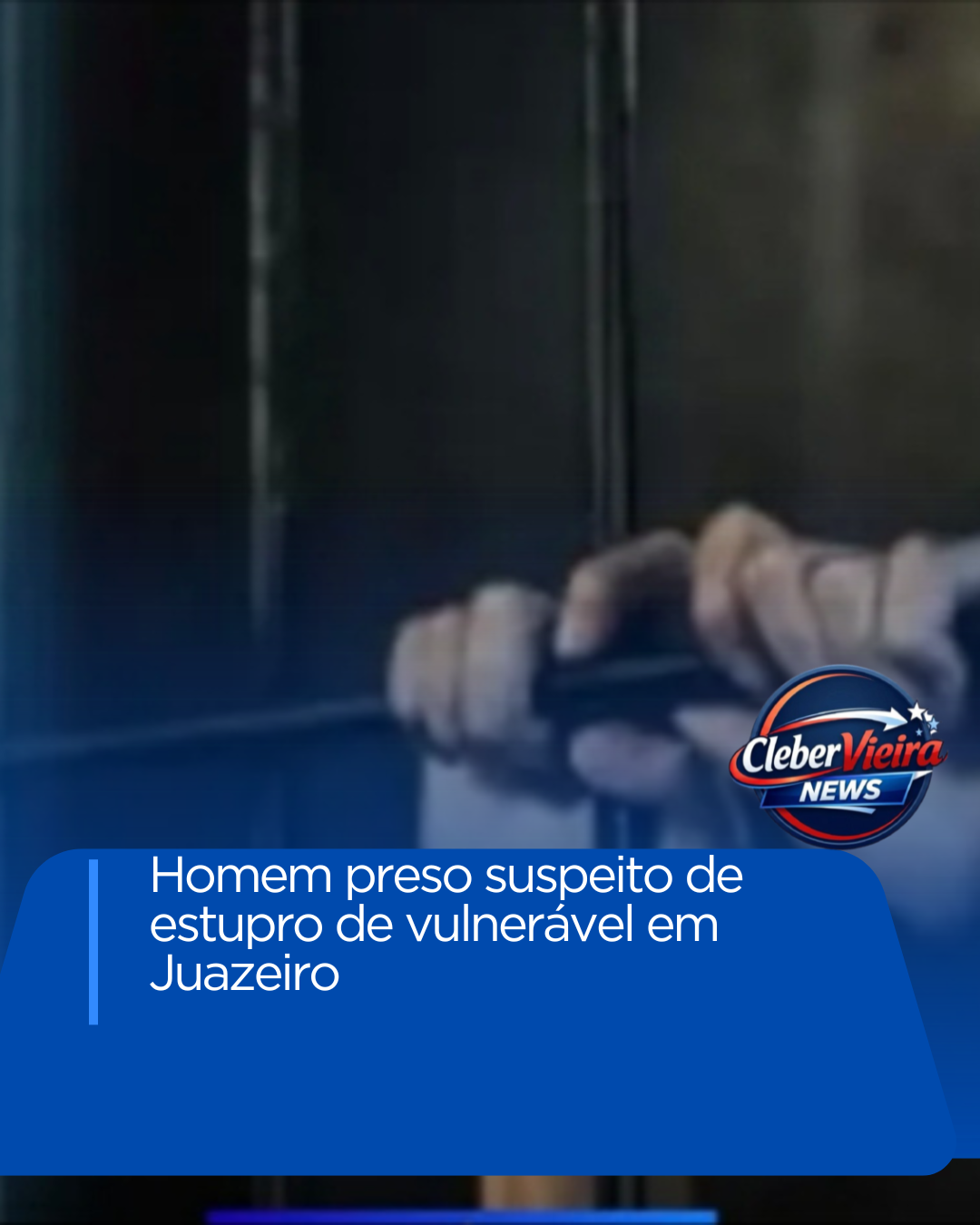 Homem é preso por suspeita de estupro de vulnerável em Juazeiro