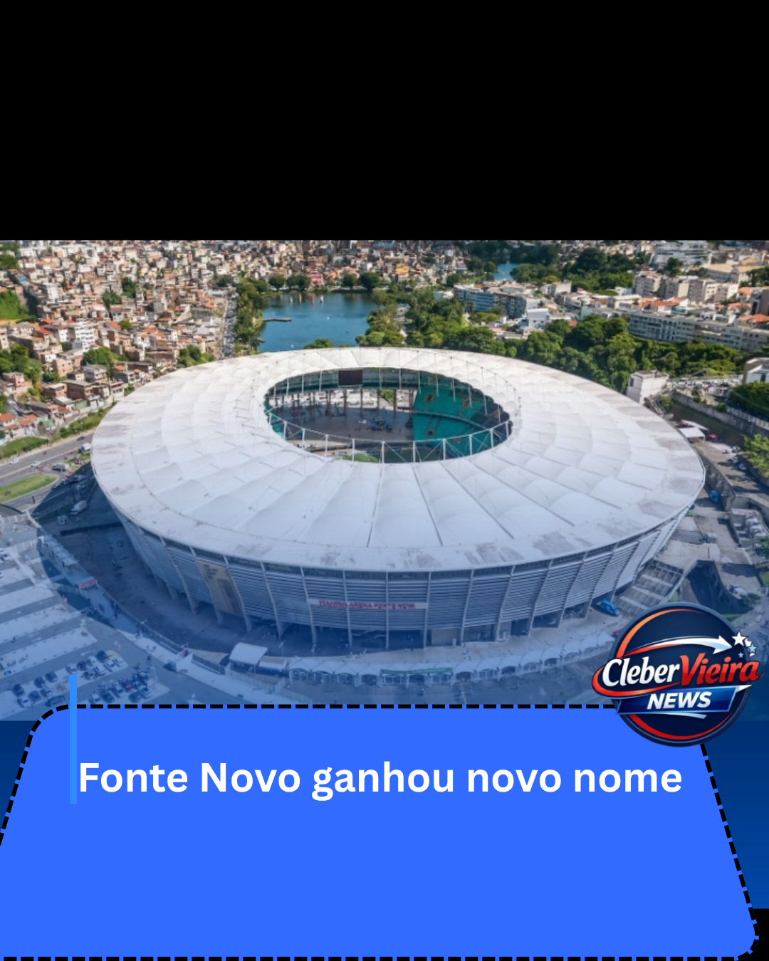 Arena Fonte Nova ganha novo nome após acordo milionário anterior chegar ao fim