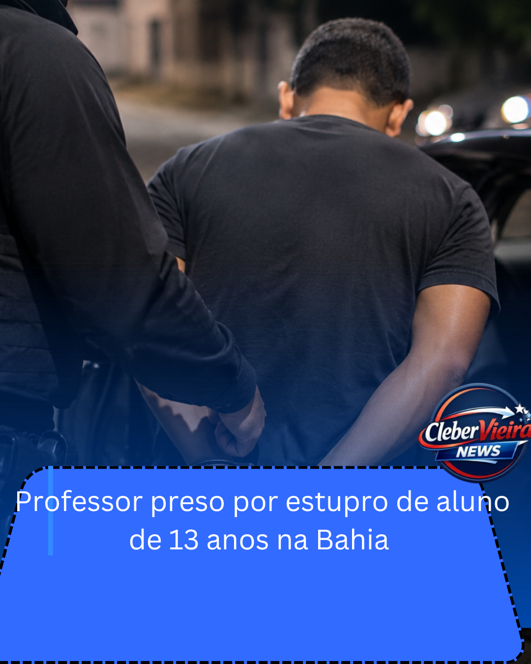 Professor é preso suspeito de estupro contra aluno de 13 anos no extremo sul da Bahia
