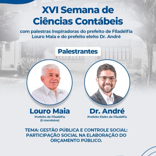 Prefeito Louro Maia e Prefeito eleito Dr. André na XVI Semana de Ciências Contábeis da Uneb!