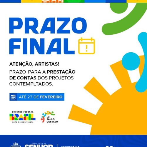 Prefeitura de Senhor do Bonfim alerta sobre prazo final para prestação de contas da Lei Paulo Gustavo