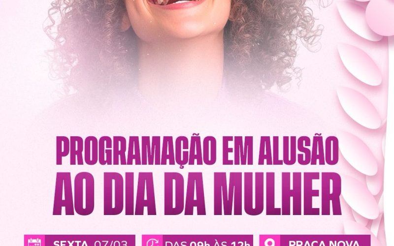 Senhor do Bonfim celebra o Dia da Mulher com programação especial nesta sexta-feira (07)