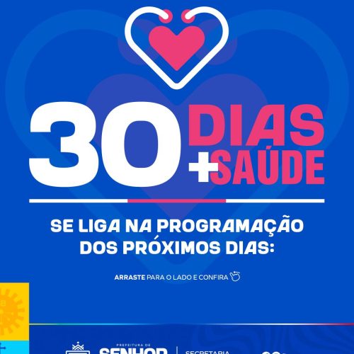 Confira a programação do projeto “30 Dias + Saúde” para o período de 17 a 25 de maio