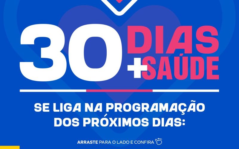 Confira a programação do projeto “30 Dias + Saúde” para o período de 17 a 25 de maio