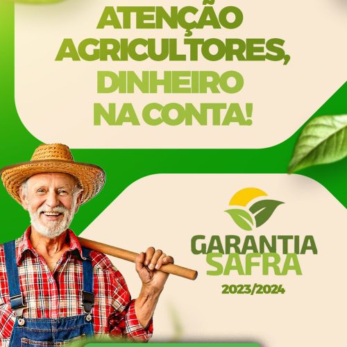 Prefeitura de Filadélfia informa: Garantia Safra 2023/2024 já está liberado