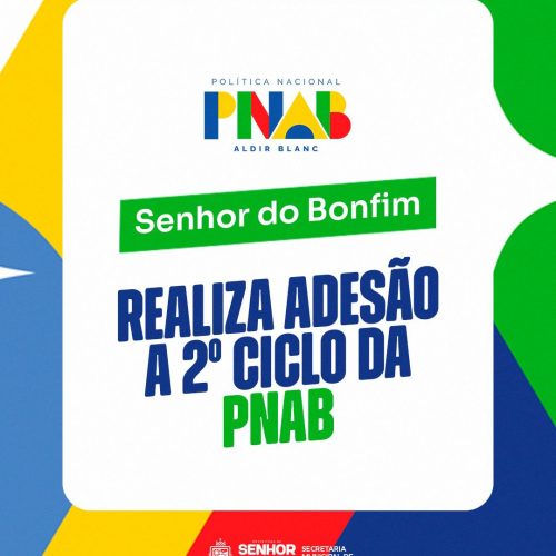 PNAB: Senhor do Bonfim adere ao segundo ciclo da Política Nacional Aldir Blanc de Fomento à Cultura