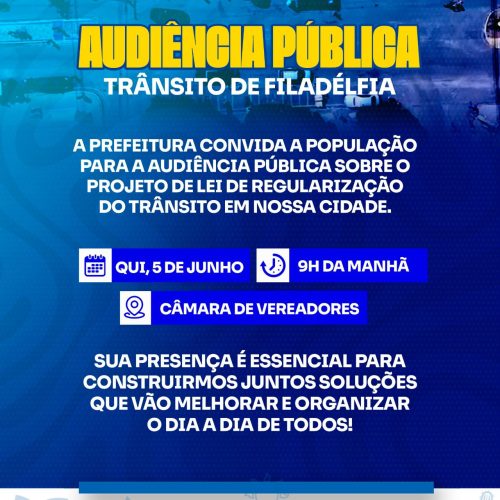 Prefeitura de Filadélfia realiza audiência pública para discutir regularização do trânsito nesta quinta-feira (5)