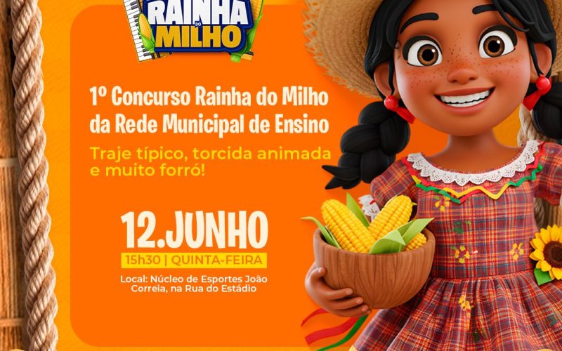 São João, minha paixão: Prefeitura de Senhor do Bonfim realiza Concurso da Rainha do Milho Juvenil nesta quinta-feira (12)