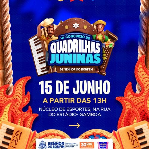 Senhor do Bonfim realiza IV Concurso de Quadrilhas Juninas neste domingo (15)
