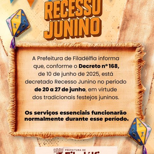 Prefeitura de Filadélfia decreta Recesso Junino