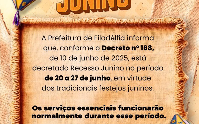 Prefeitura de Filadélfia decreta Recesso Junino