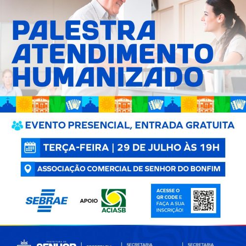 Prefeitura de Senhor do Bonfim realiza palestra sobre Atendimento Humanizado em parceria com o Sebrae