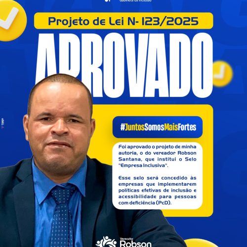 De autoria do vereador Robson Santana, que institui o Selo “Empresa Inclusiva”