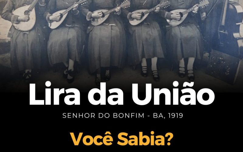 Orquestra Lira da União foi pioneira na história cultural