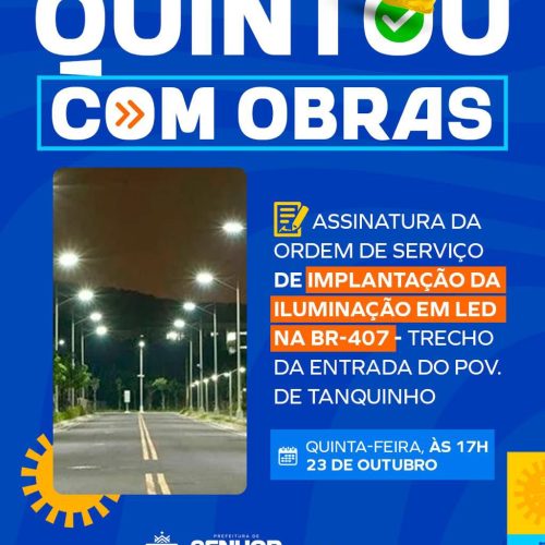 Prefeitura de Senhor do Bonfim autoriza implantação de iluminação em LED na BR-407, no trecho de acesso ao Povoado de Tanquinho nesta quinta (23)