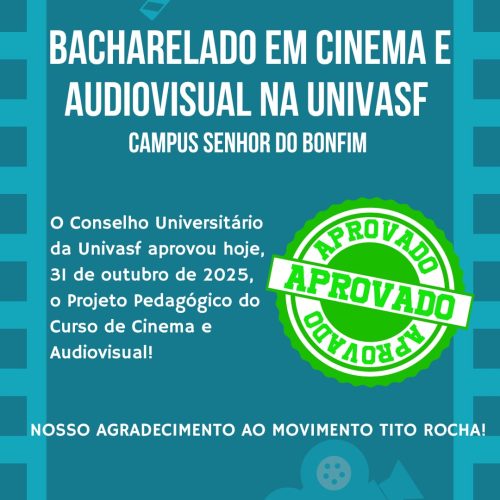 Curso de Cinema e Audiovisual da UNIVASF é aprovado pelo Conselho Universitário
