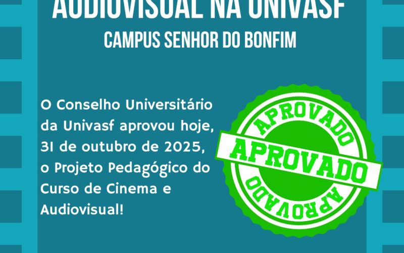 Curso de Cinema e Audiovisual da UNIVASF é aprovado pelo Conselho Universitário
