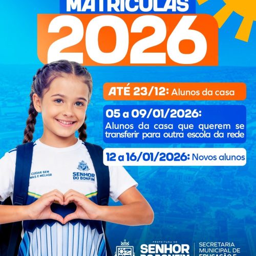 Prefeitura de Senhor do Bonfim inicia matrículas da rede municipal para 2026