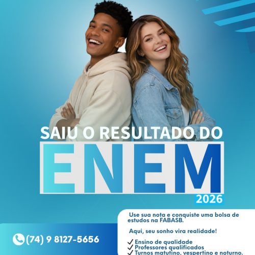 O resultado do ENEM já saiu e ele pode garantir desconto especial na FABASB!