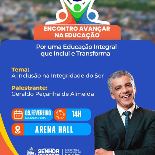 Palestra com Geraldo Peçanha encerra Encontros Pedagógicos e abre o ano letivo em Senhor do Bonfim nesta segunda (9)