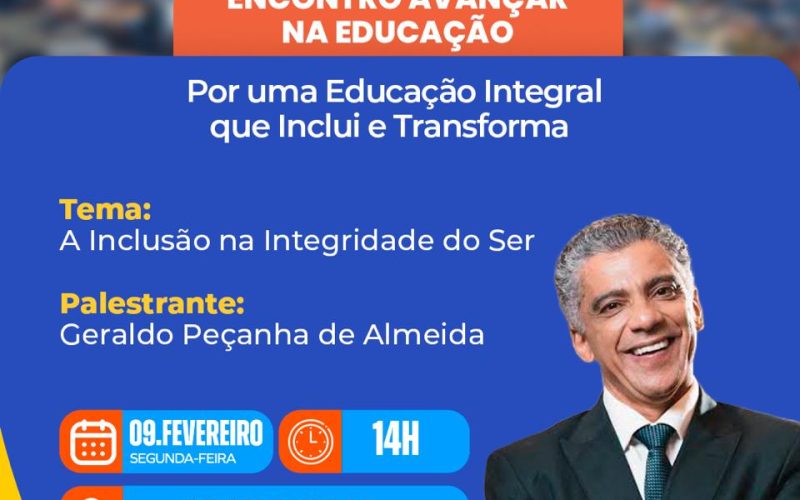 Palestra com Geraldo Peçanha encerra Encontros Pedagógicos e abre o ano letivo em Senhor do Bonfim nesta segunda (9)