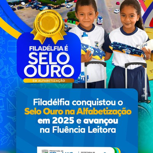 Filadélfia conquista Selo Ouro na Alfabetização e se destaca em 2025 com avanços na Fluência Leitora