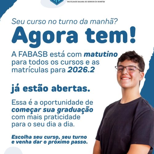 Turno matutino na FABASB: mais praticidade para sua graduação