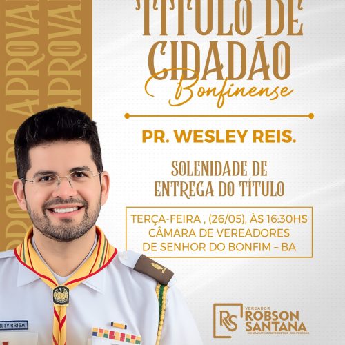 Câmara de Senhor do Bonfim realizará Sessão Solene de Outorga do Título de Cidadão Bonfinense 2026
