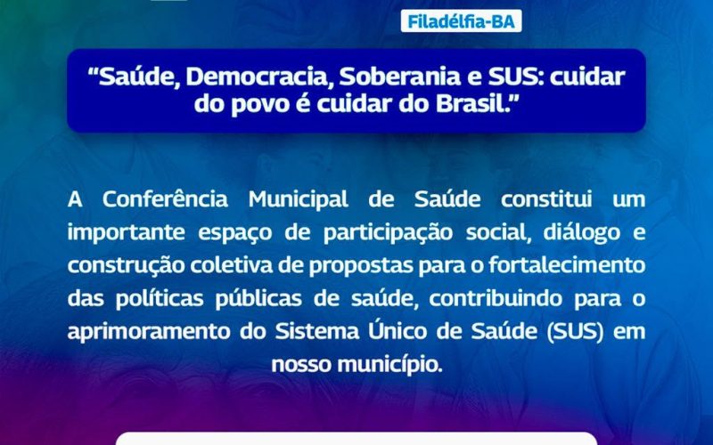 Prefeitura e Conselho Municipal de Saúde realizam 7ª Conferência Municipal de Saúde em Filadélfia