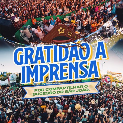 Prefeitura de Senhor do Bonfim agradece à imprensa pela cobertura histórica do São João 2026