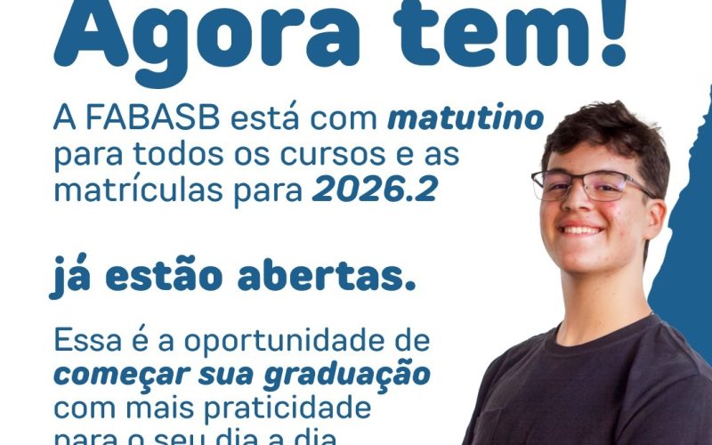 Turno matutino na FABASB: mais praticidade para sua graduação