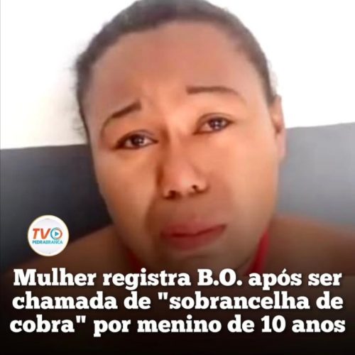 Mulher registra boletim de ocorrência após ser chamada de “sobrancelha de cobra”