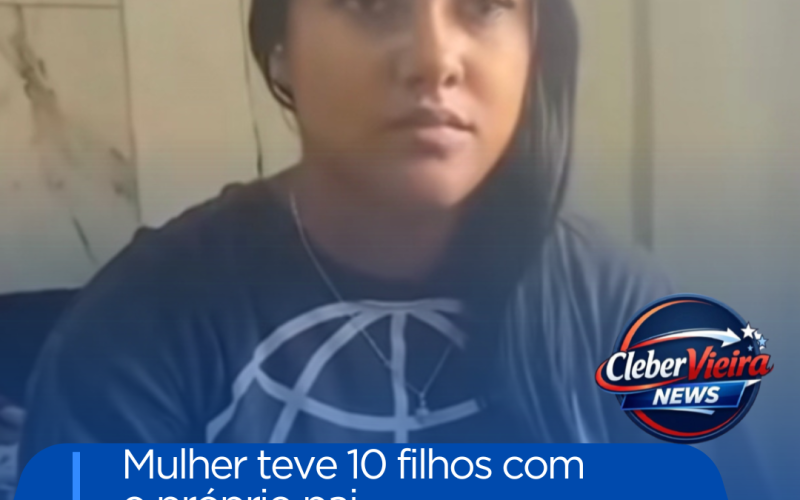Mulher diz ter tido 10 filhos com o próprio pai e caso volta a repercutir nas redes sociais