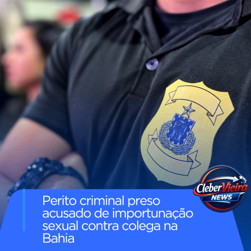 Perito criminal é preso por importunação sexual contra colega em Luís Eduardo Magalhães