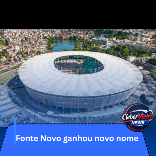 Arena Fonte Nova ganha novo nome após acordo milionário anterior chegar ao fim