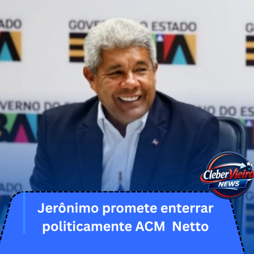 Política na Bahia: Jerônimo promete derrotar ACM Neto após críticas ao bolsonarismo