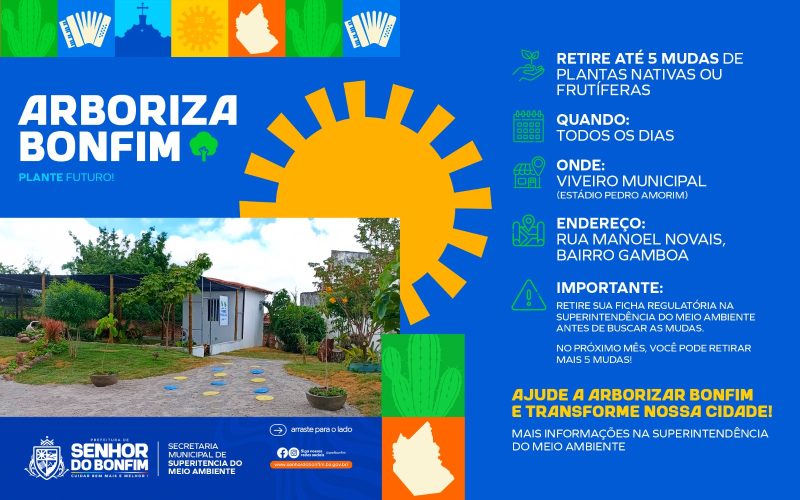 Arboriza Bonfim: Prefeitura de Senhor do Bonfim intensifica ações do programa que distribui mudas gratuitas