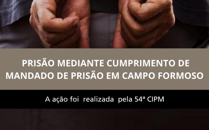 Campo Formoso: PM realiza Cumprimento de Mandado de Prisão