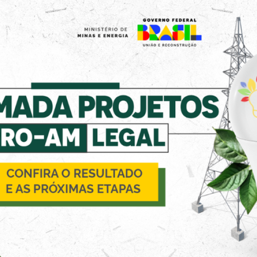 MME apresenta os resultados da chamada de projetos do Pró-Amazônia Legal
