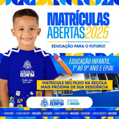 Estão abertas as matrículas para o ano letivo de 2025 na rede municipal de ensino de Senhor do Bonfim! 👩‍🏫📚🏫