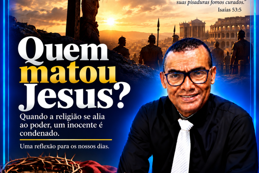 Artigo: Quem Matou Jesus?